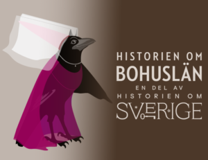 Tecknad korp i rosa medeltiddräkt och vit huvudbonad. Logga med texten Historien om Bohuslän en del av Historien om Sverige.