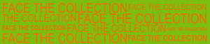 Face the Collection