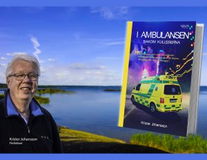 Fotocollage. Bakgrund: ett landskapsfoto över ett öppet vatten i klart väder. tillvänster: porträttfoto av Krister Johansson, ler och tittar in i kameran. Till höger: Boken "I ambulansen" på omslaget en ambulans i utryckning i stadsmiljö om kvällen.