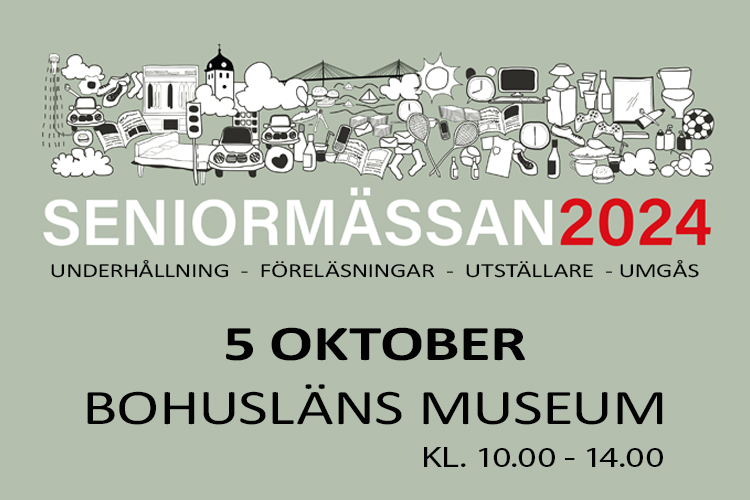 Bilden består till stor del av text: Seniormässan 2024, Underhållning, föreläsningar, utställare, umgås. 5 oktober Bohusläns museum. Upptill i bild är enkla bilder av en stad, bilar, hus, klocktorn osv.